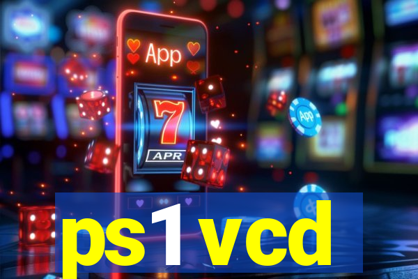 ps1 vcd